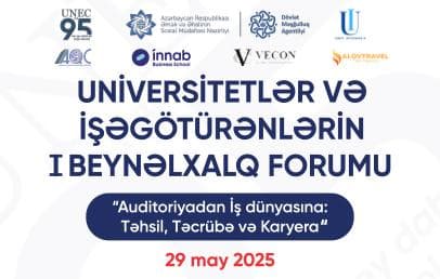 “Universitetlər və İşəgötürənlərin I Beynəlxalq Forumu” uğurla baş tutdu