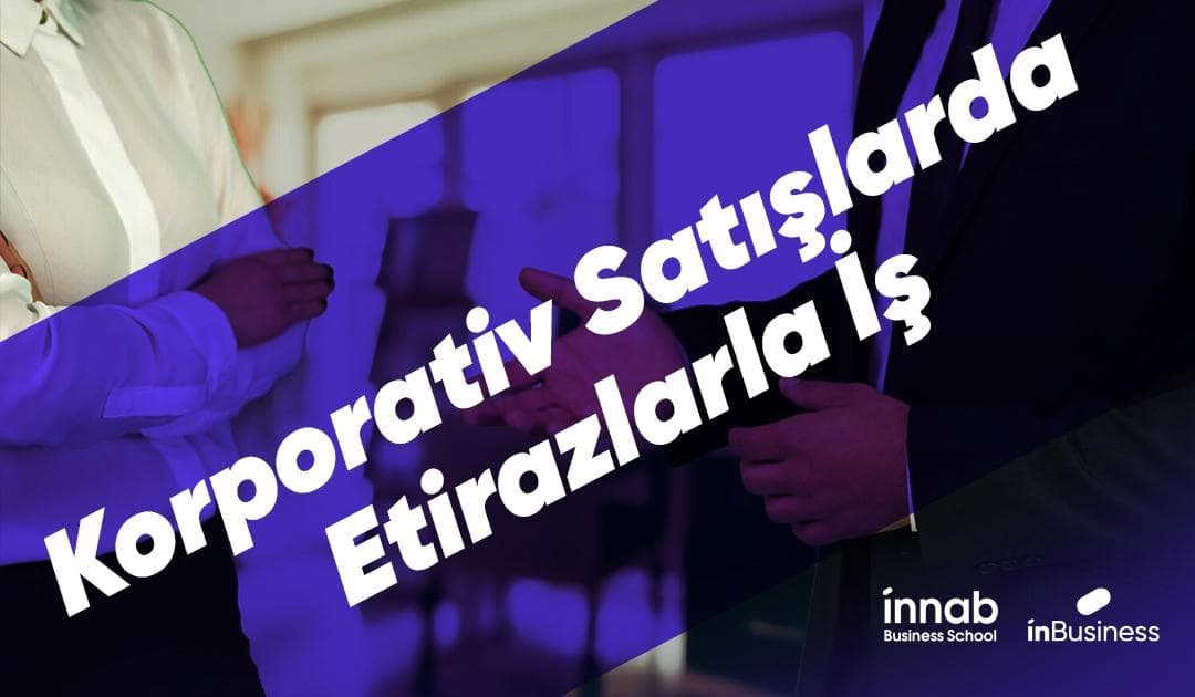 Korporativ Satışlarda Etirazlarla İş təlimi